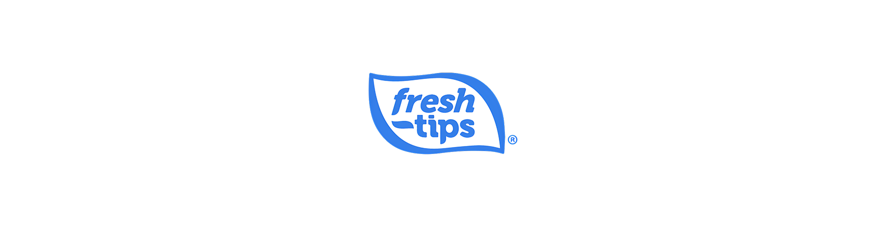 Fresh Tips
