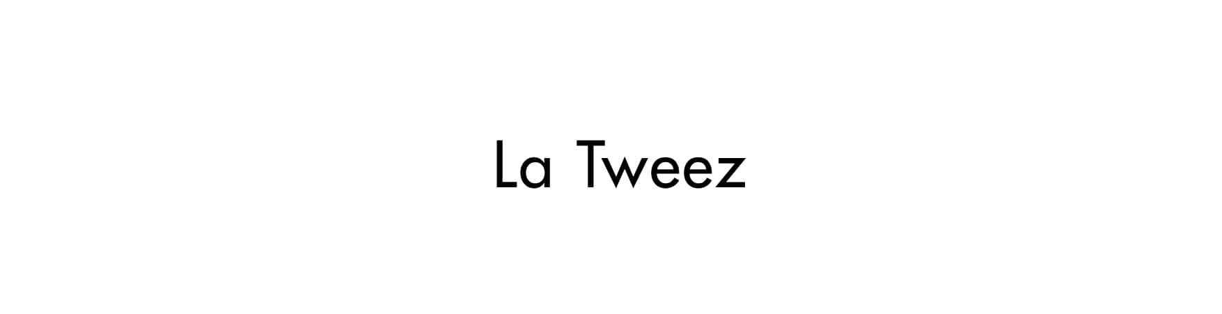 LaTweez