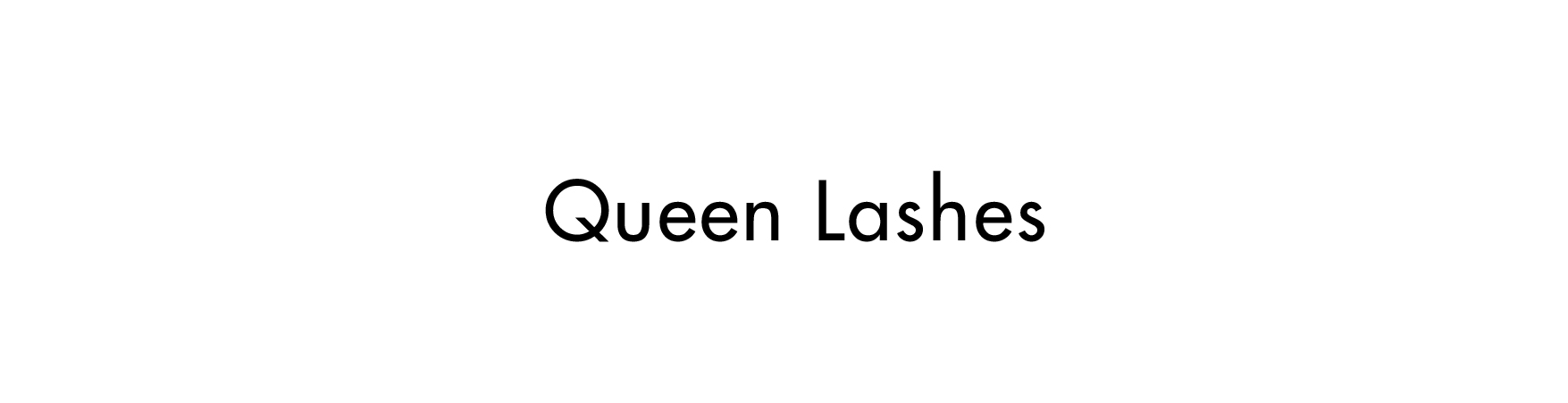 Queen Lashes