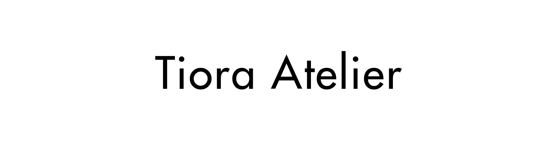 Tiora Atelier